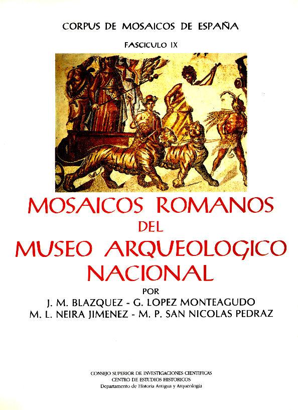 Corpus de Mosaicos Romanos de España IX. Mosaicos romanos del Museo Arqueológico Nacional. Madrid. 1989 